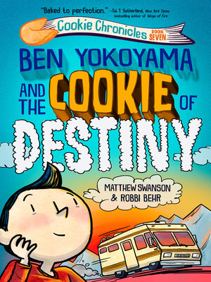 cover image of Ben Yokoyama and the Cookie of Destiny